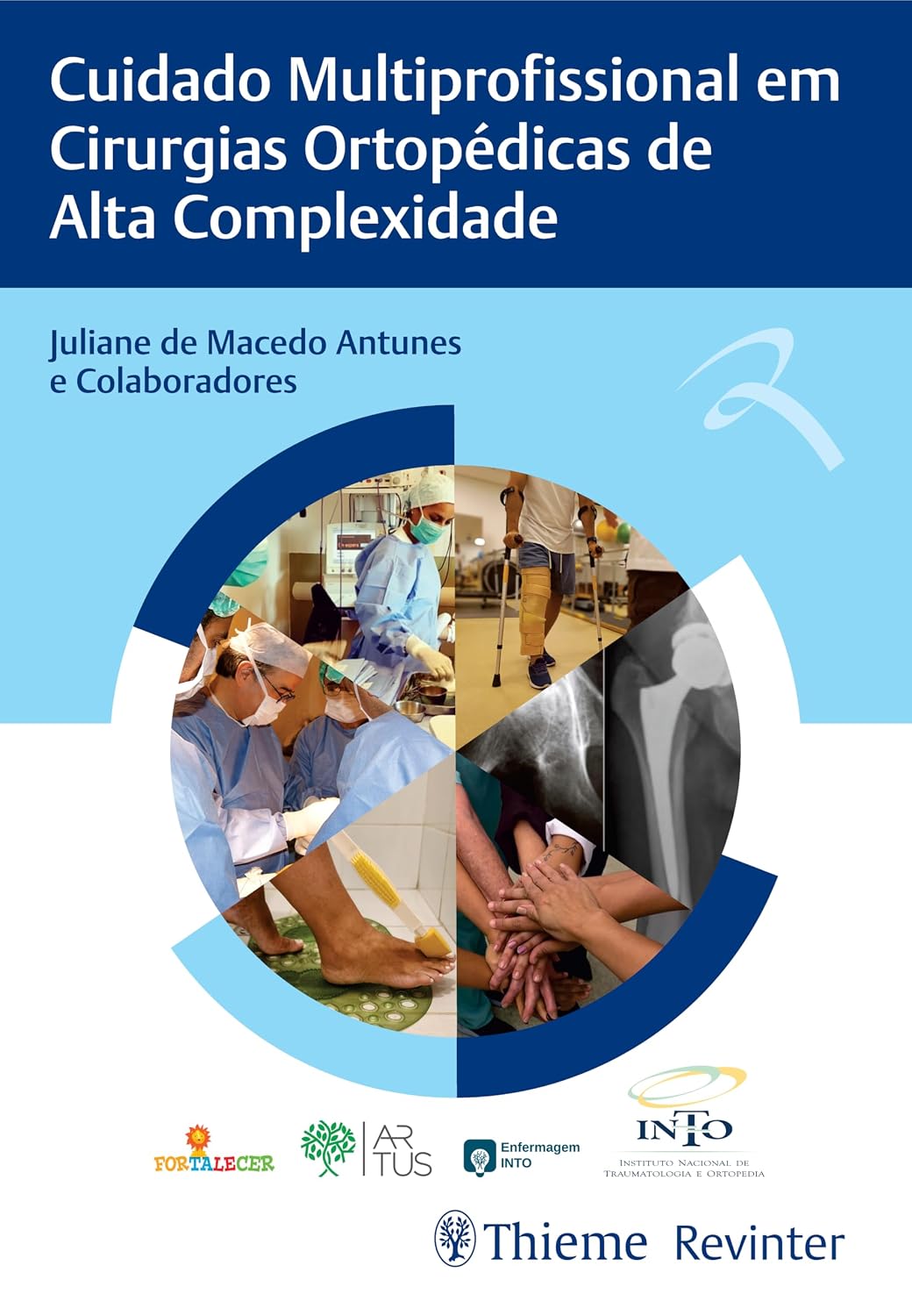 Cuidado Multiprofissional Em Cirurgias Ortopédicas De Alta Complexidade
