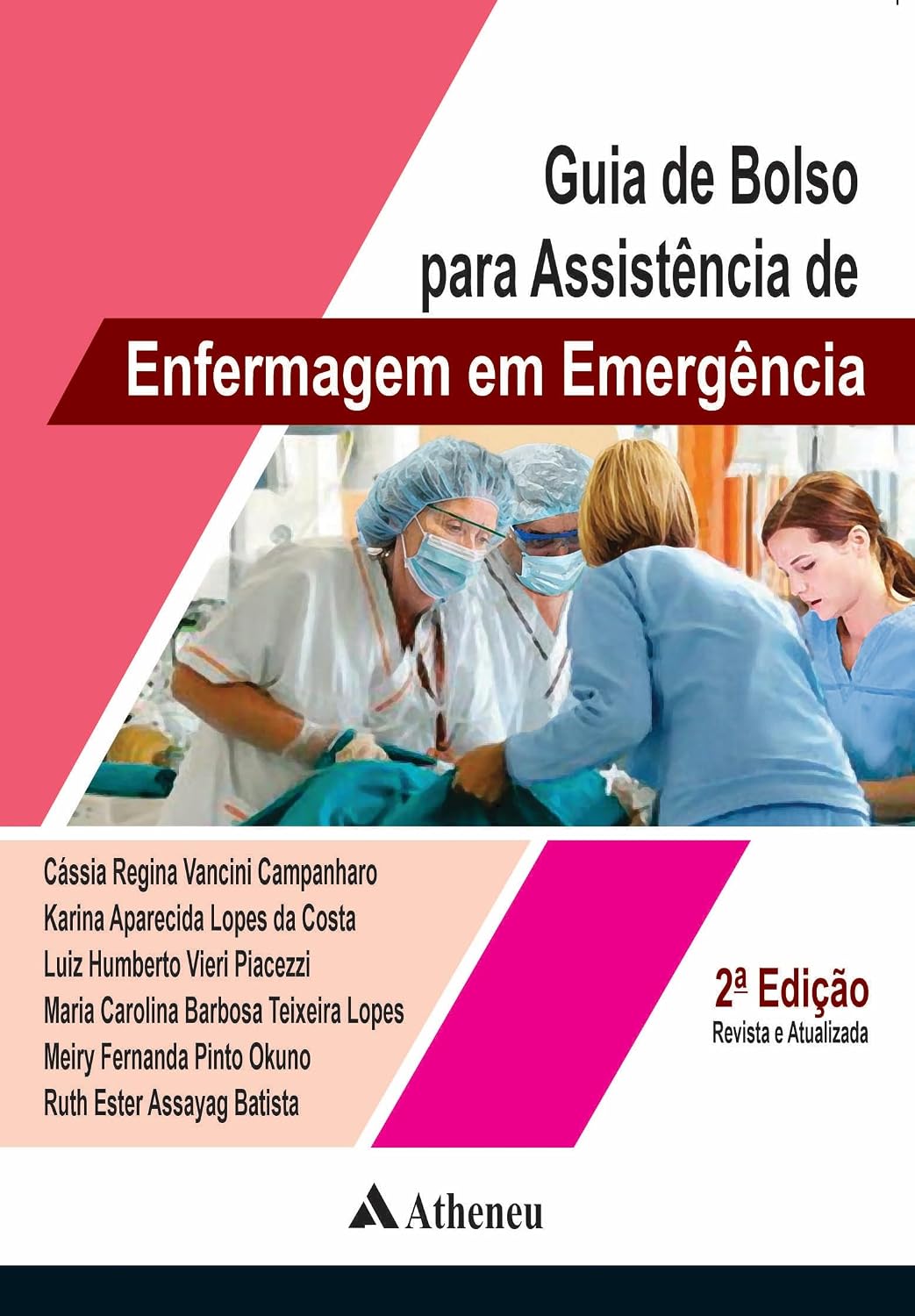 Guia De Bolso Para Assistência De Enfermagem Em Emergência - 2ª Edição