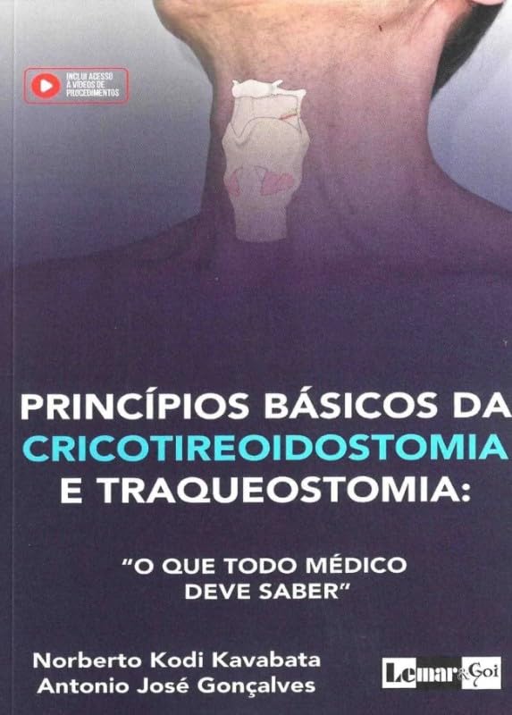 Princípios Básicos Da Cricotireoidostomia E Traqueostomia O Que Todo Médico Deve Saber