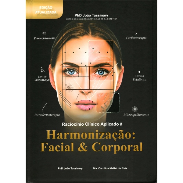 Raciocínio Clínico Aplicado À Harmonização Facial E Corporal 2ª Edição