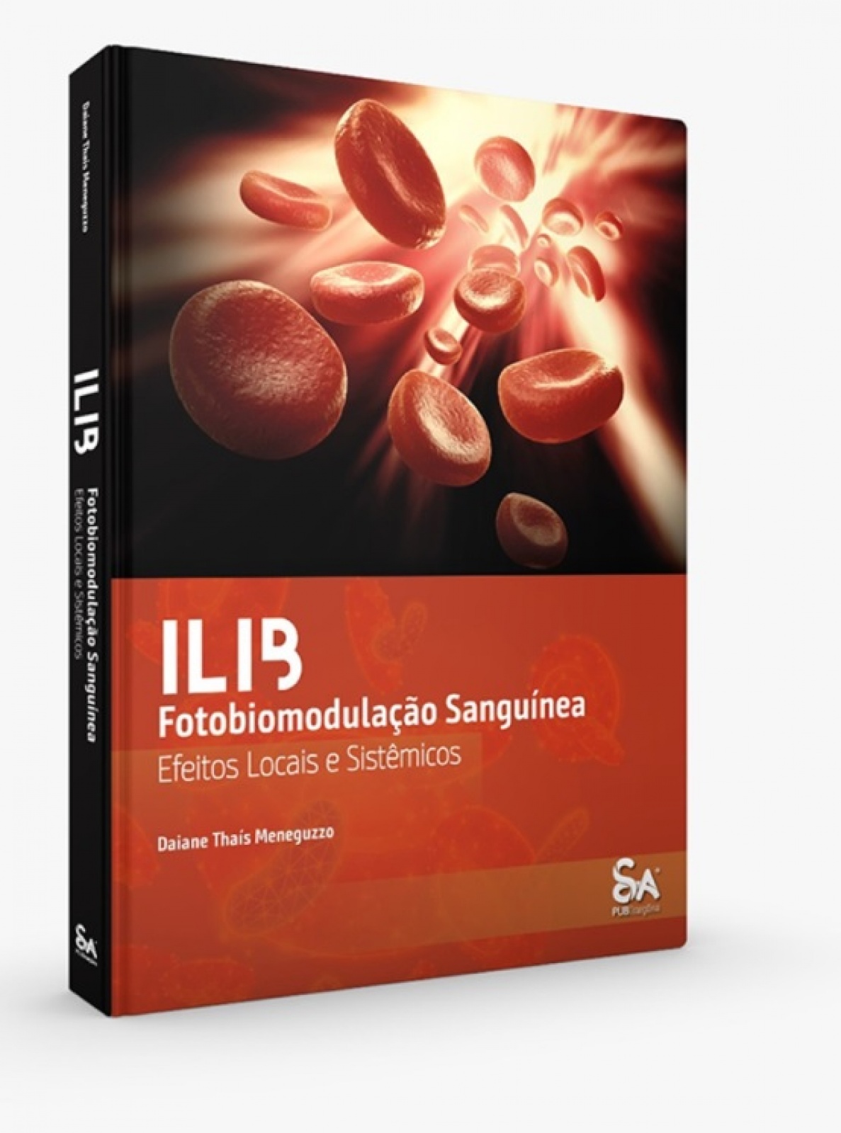 Ilib – Fotobiomodulação Sanguínea: Efeitos Locais E Sistêmicos