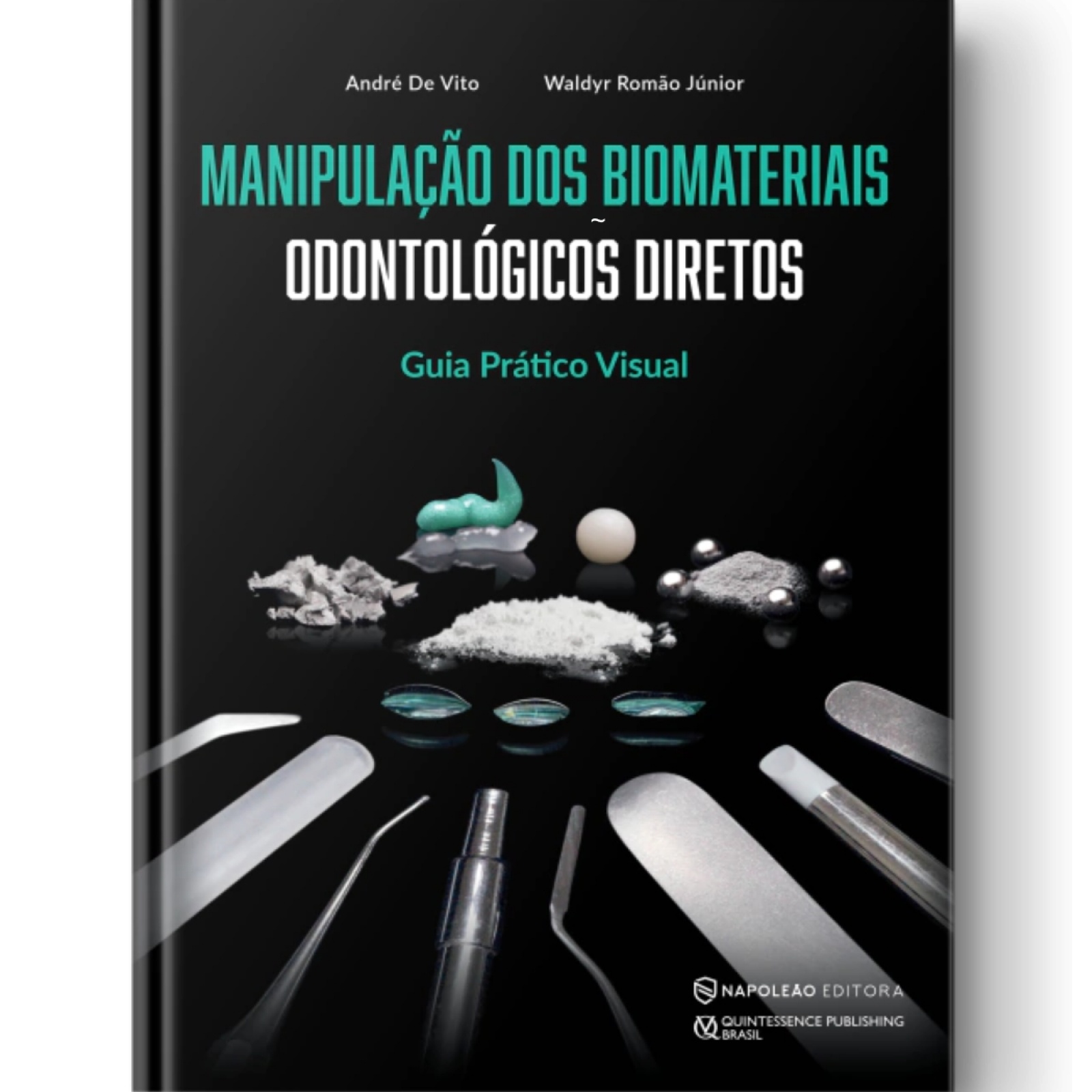 Manipulação Dos Biomateriais Odontológicos Diretos - Guia Prático Visual