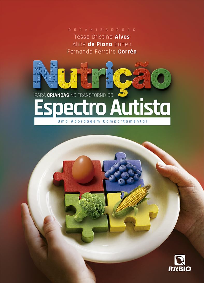 Nutrição Para Crianças No Transtorno Do Espectro Autista – Uma Abordagem Comportamental