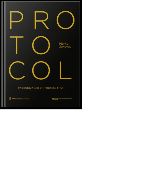 Protocol - Padronização Em Prótese Fixa | Marco Jakovac