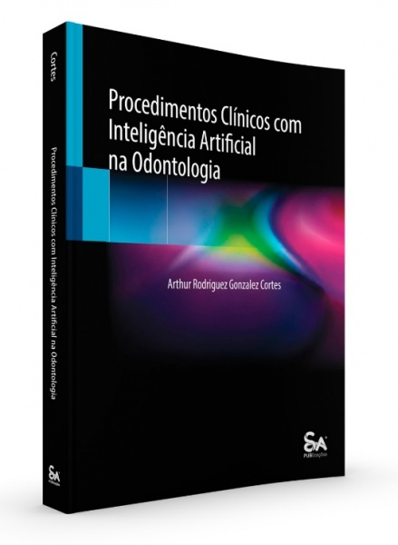 Procedimentos Clínicos Com Inteligência Artificial Na Odontologia